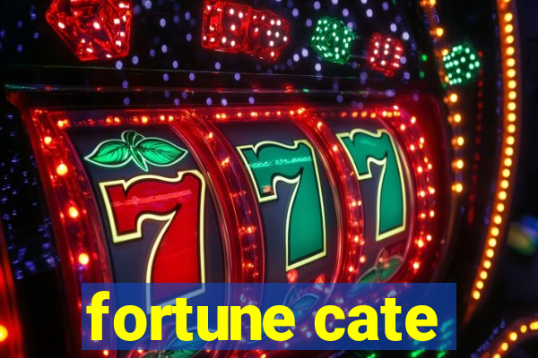 fortune cate