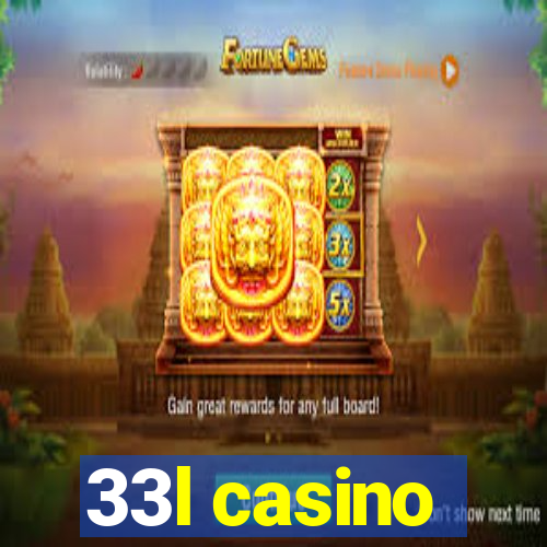 33l casino