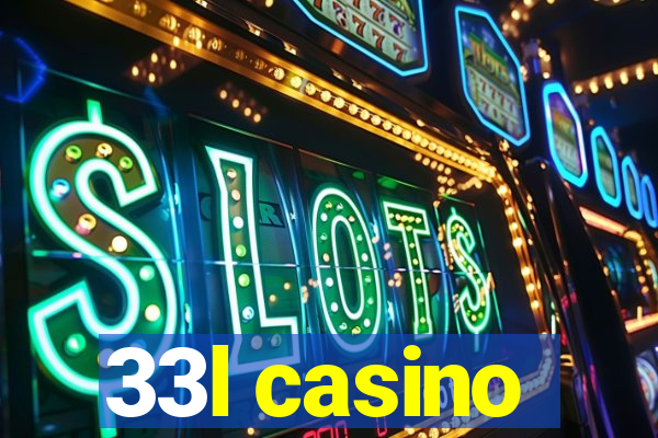 33l casino