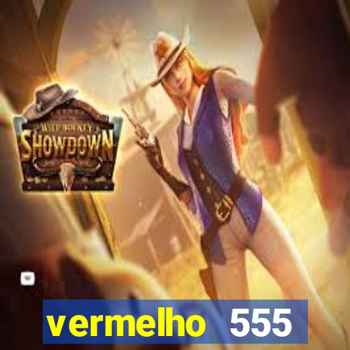 vermelho 555 plataforma de jogos