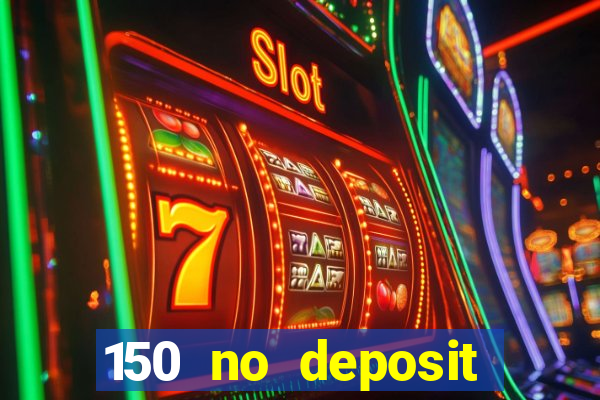 150 no deposit bonus codes captain jack casino