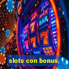 slots con bonus