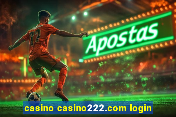 casino casino222.com login