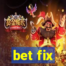 bet fix