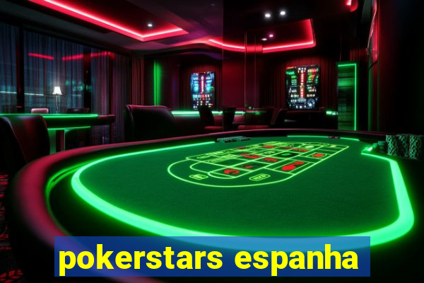 pokerstars espanha