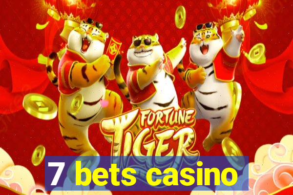 7 bets casino