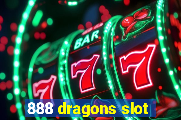 888 dragons slot