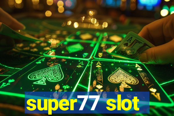 super77 slot