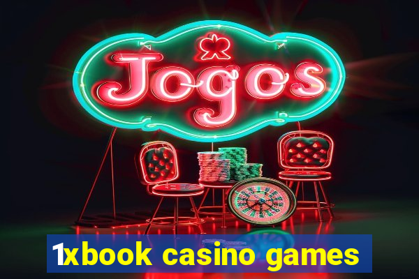 1xbook casino games