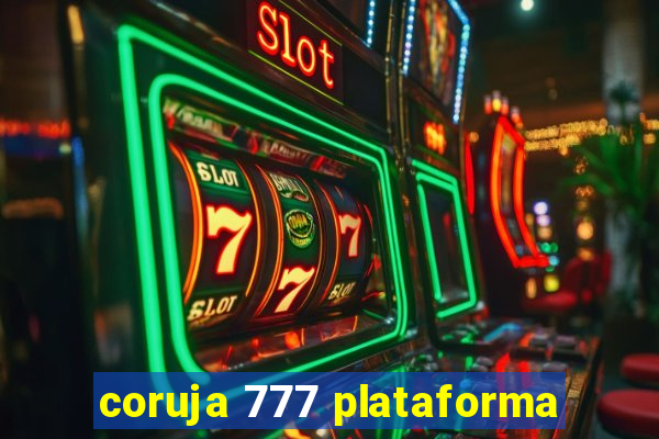 coruja 777 plataforma