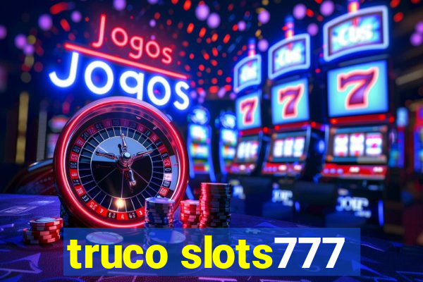 truco slots777