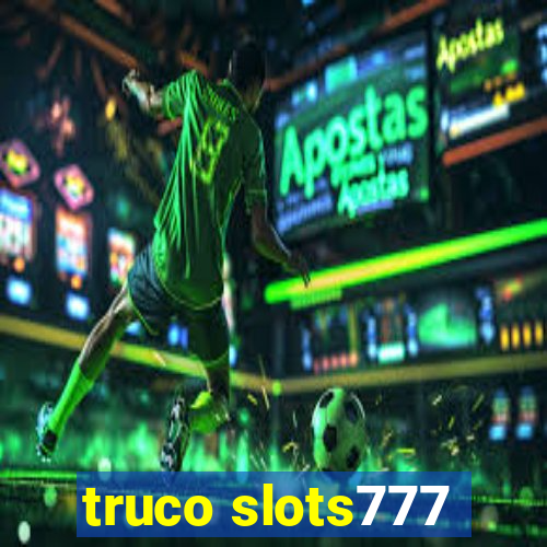 truco slots777