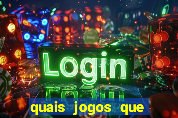 quais jogos que dá dinheiro de verdade