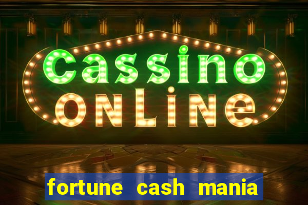 fortune cash mania demo grátis