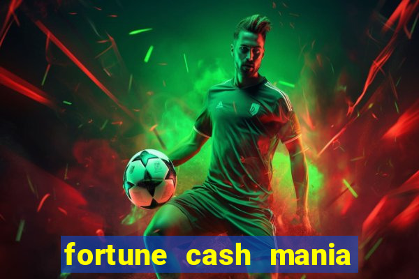 fortune cash mania demo grátis