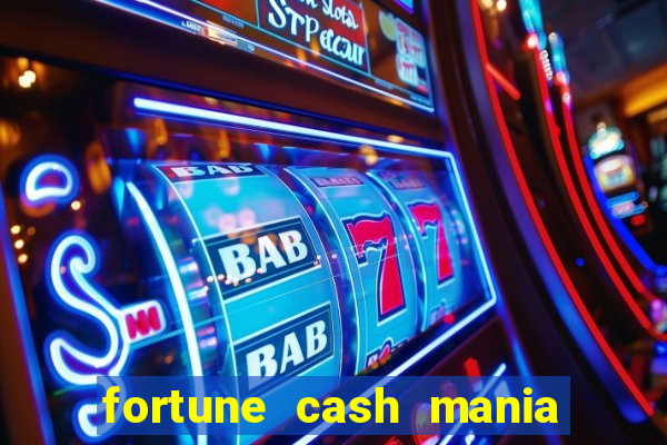 fortune cash mania demo grátis