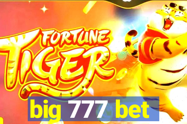 big 777 bet