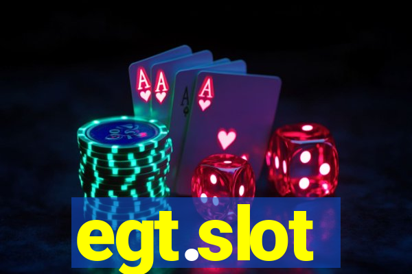 egt.slot