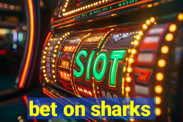 bet on sharks