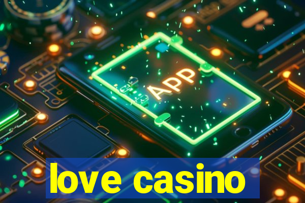 love casino