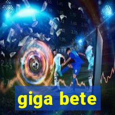 giga bete