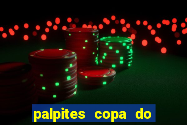 palpites copa do brasil 2024