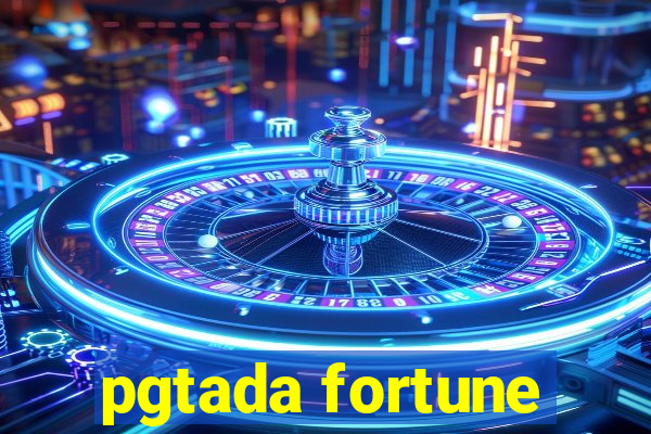 pgtada fortune