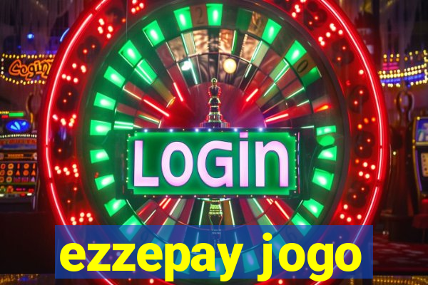 ezzepay jogo