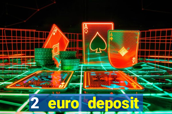 2 euro deposit casinos ireland