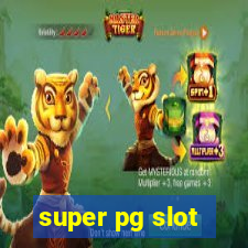 super pg slot