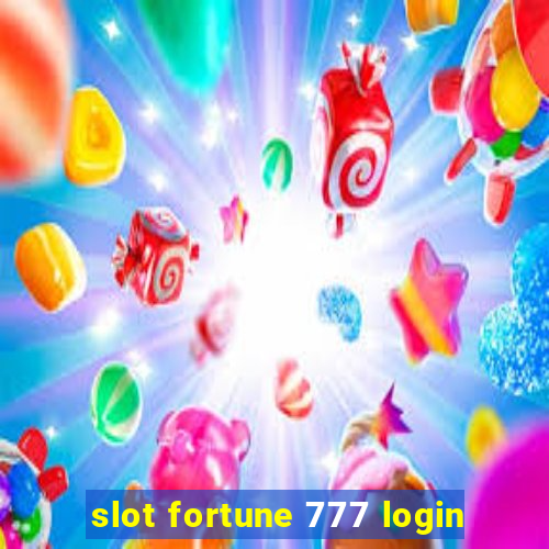 slot fortune 777 login