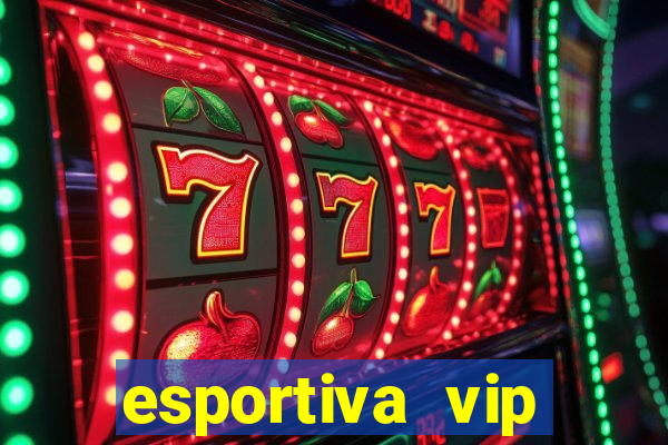 esportiva vip baixar aplicativo