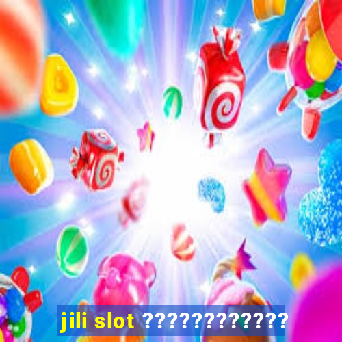 jili slot ????????????