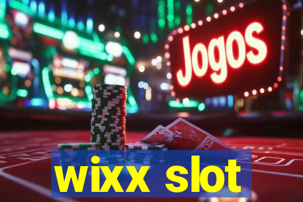 wixx slot