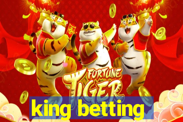 king betting