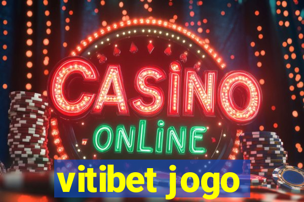 vitibet jogo