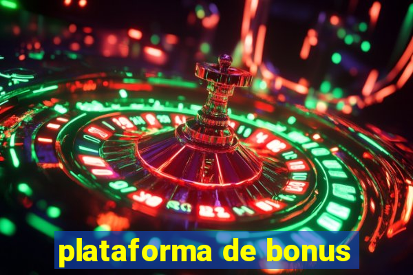 plataforma de bonus