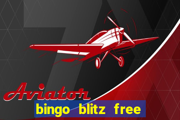 bingo blitz free credits 2022