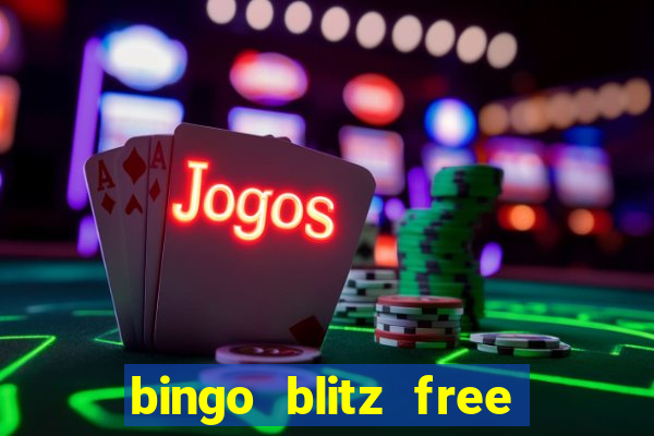 bingo blitz free credits 2022