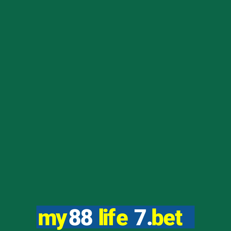 my88 life 7.bet