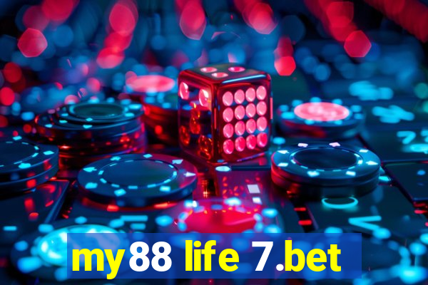 my88 life 7.bet