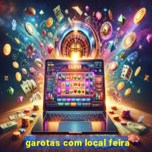 garotas com local feira