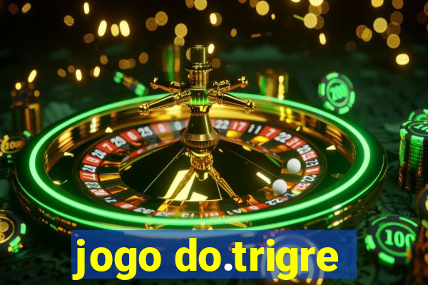 jogo do.trigre