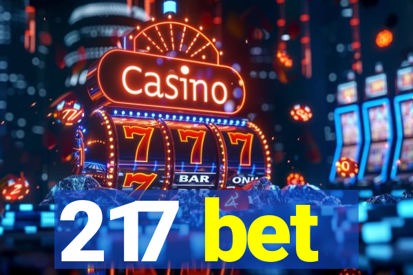 217 bet