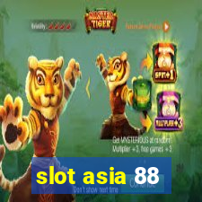 slot asia 88