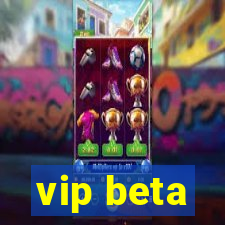 vip beta