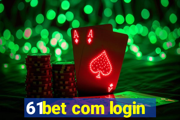 61bet com login