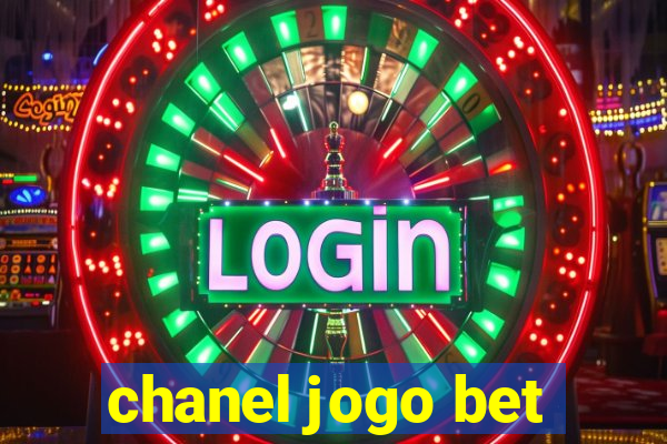 chanel jogo bet