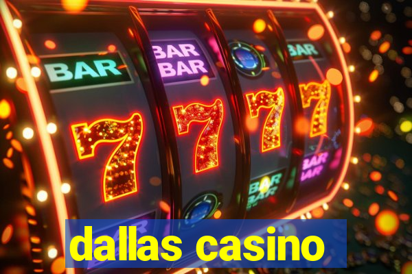 dallas casino