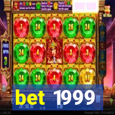 bet 1999